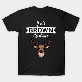 If it's brown its down T-Shirt